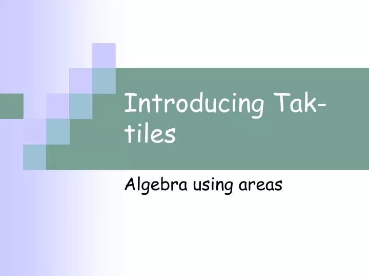 introducing tak tiles