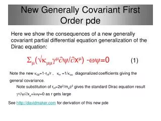 New Generally Covariant First Order pde