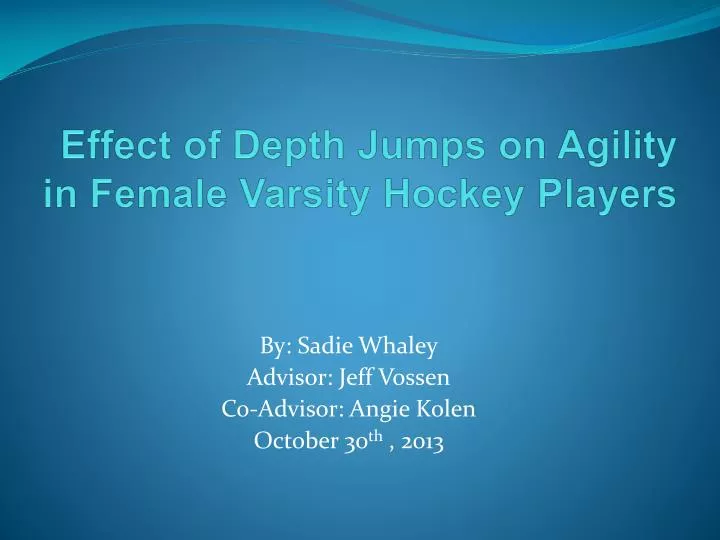 effect of depth jumps on agility in female varsity hockey players