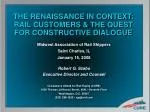 The Renaissance in Rail: Advocating for Rail Customers and Constructive Dialogue - slide 1