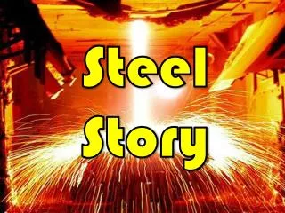 Steel Story