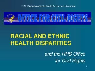 RACIAL AND ETHNIC HEALTH DISPARITIES