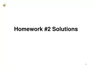 Homework #2 Solutions