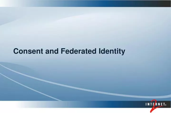 consent and federated identity