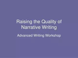 Raising the Quality of Narrative Writing