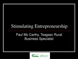 Stimulating Entrepreneurship