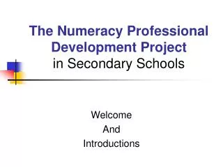 The Numeracy Professional Development Project in Secondary Schools