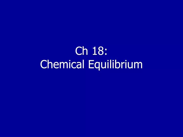 ch 18 chemical equilibrium