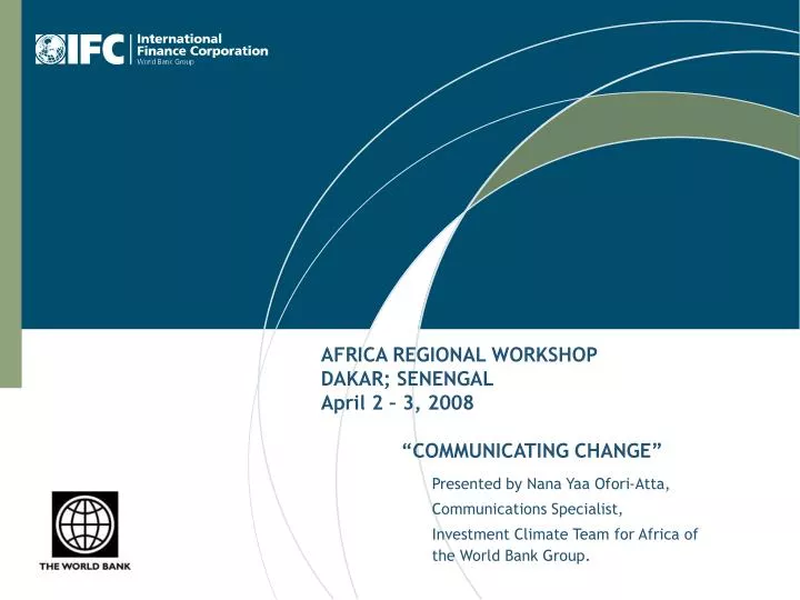 africa regional workshop dakar senengal april 2 3 2008 communicating change