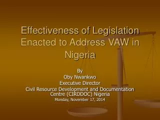 Effectiveness of Legislation Enacted to Address VAW in Nigeria