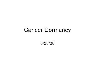 Cancer Dormancy