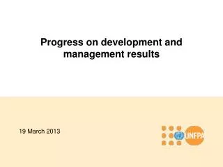 Progress on development and management results