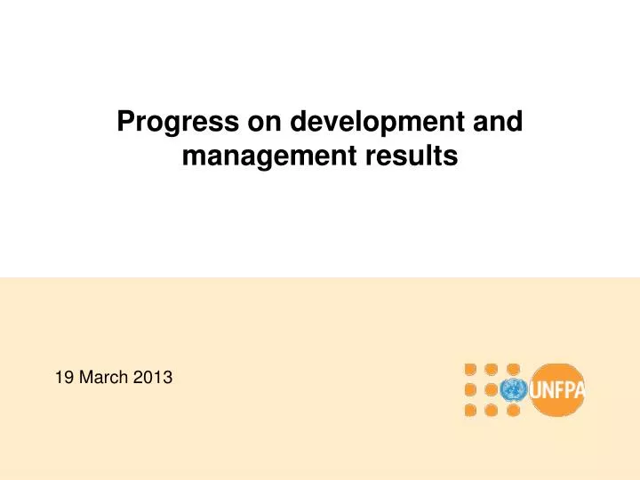 progress on development and management results