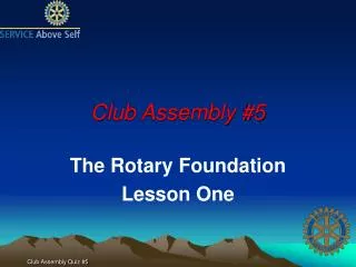 Club Assembly #5