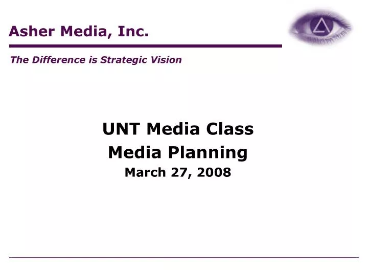 unt media class media planning march 27 2008