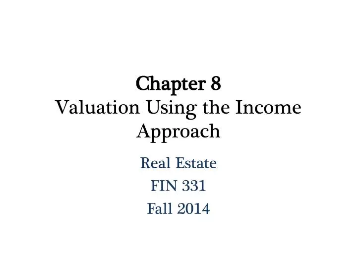 chapter 8 valuation using the income approach
