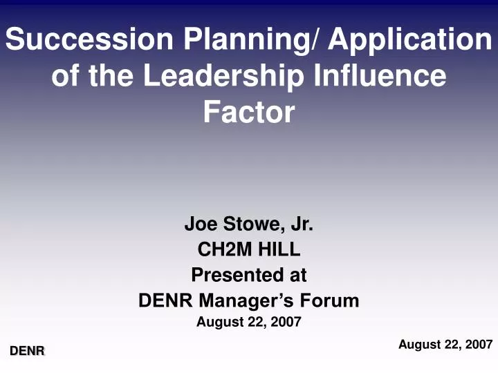 succession planning application of the leadership influence factor