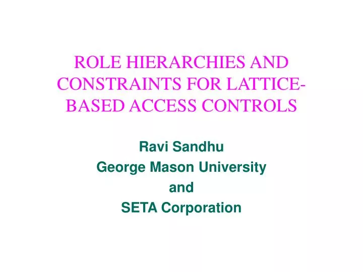 role hierarchies and constraints for lattice based access controls