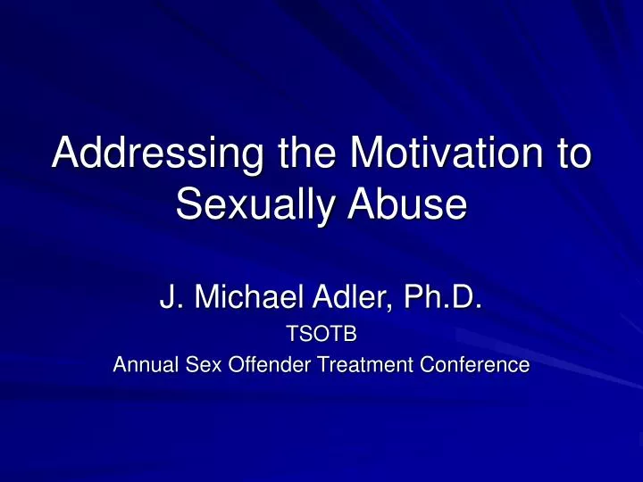 addressing the motivation to sexually abuse