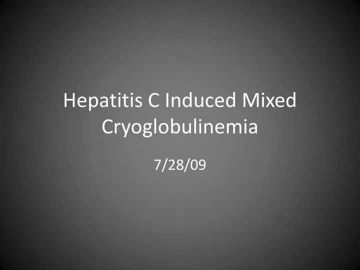 hepatitis c induced mixed cryoglobulinemia