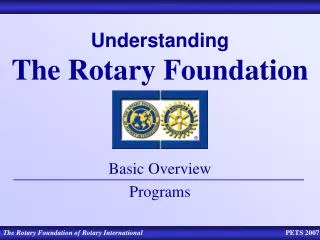 Understanding The Rotary Foundation