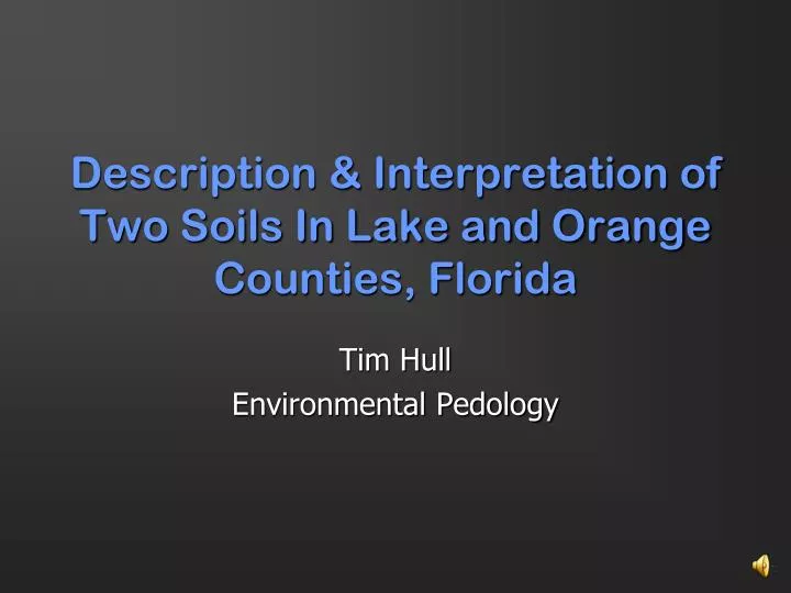 description interpretation of two soils in lake and orange counties florida
