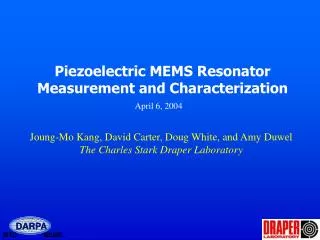 Piezoelectric MEMS Resonator Measurement and Characterization