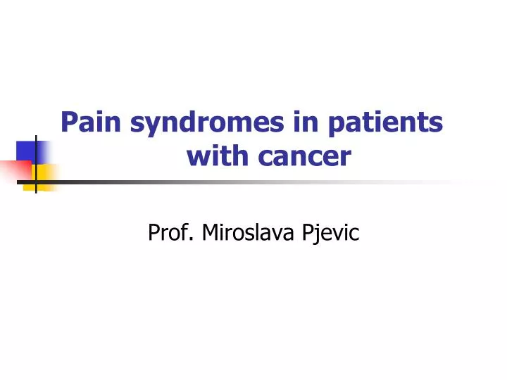 pain syndromes in patients with cancer