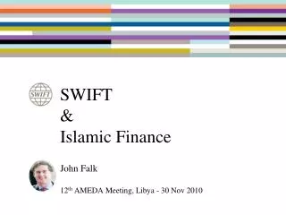 SWIFT &amp; Islamic Finance