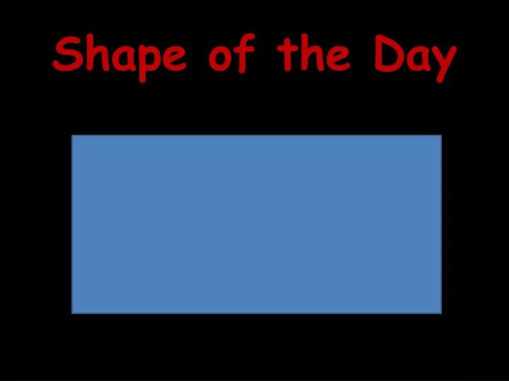 shape of the day
