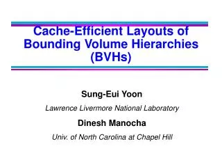Cache-Efficient Layouts of Bounding Volume Hierarchies (BVHs)