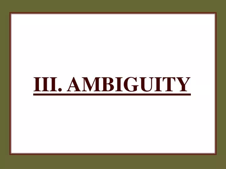 iii ambiguity
