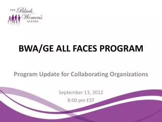 BWA/GE ALL FACES PROGRAM