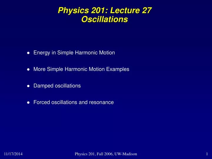 physics 201 lecture 27 oscillations