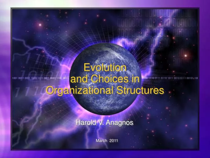 evolution and choices in organizational structures
