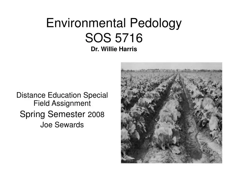 environmental pedology sos 5716 dr willie harris