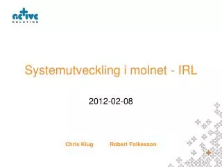 Systemutveckling i molnet - IRL
