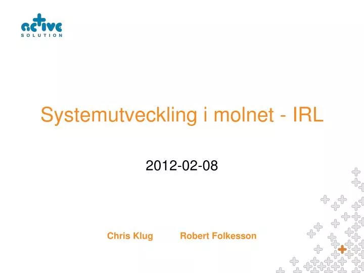 systemutveckling i molnet irl