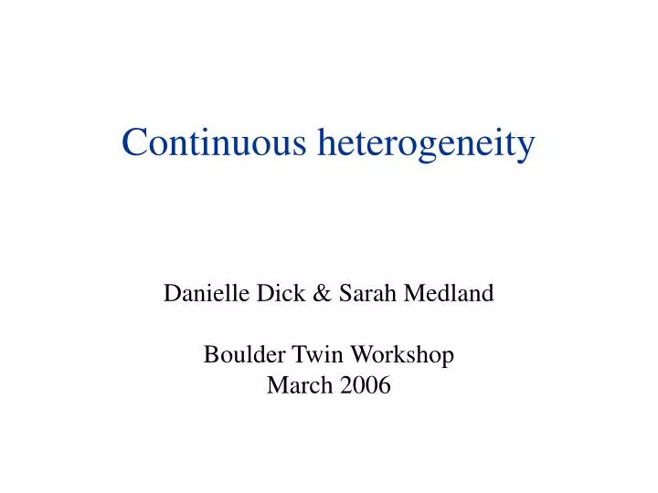 continuous heterogeneity