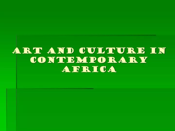 art and culture in contemporary africa