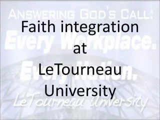 Faith integration at LeTourneau University