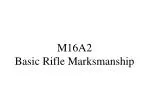M16A2 Basic Rifle Marksmanship - slide 1