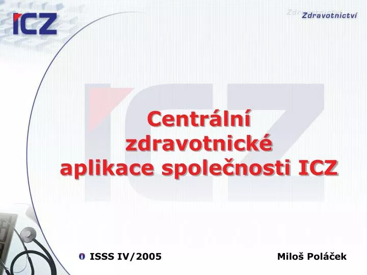 centr ln zdravotnick aplikace spole nosti icz