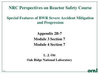L. J. Ott Oak Ridge National Laboratory
