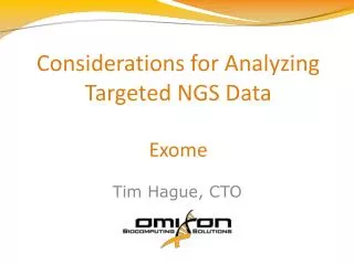 Considerations for Analyzing Targeted NGS Data Exome
