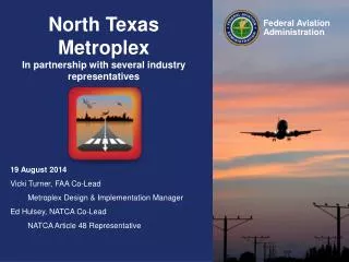 North Texas Metroplex In partnership with several industry representatives