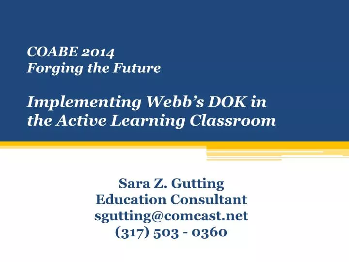 c oabe 2014 forging the future implementing webb s dok in the active learning classroom