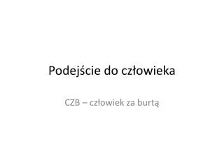 podej cie do cz owieka