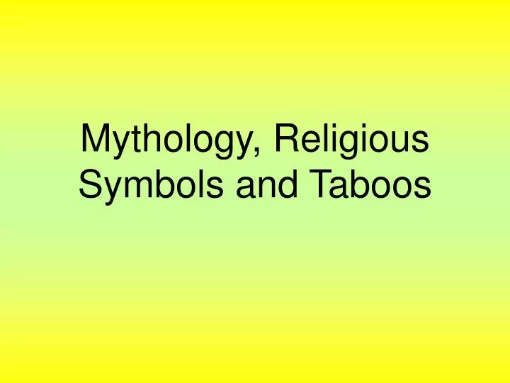 mythology religious symbols and taboos