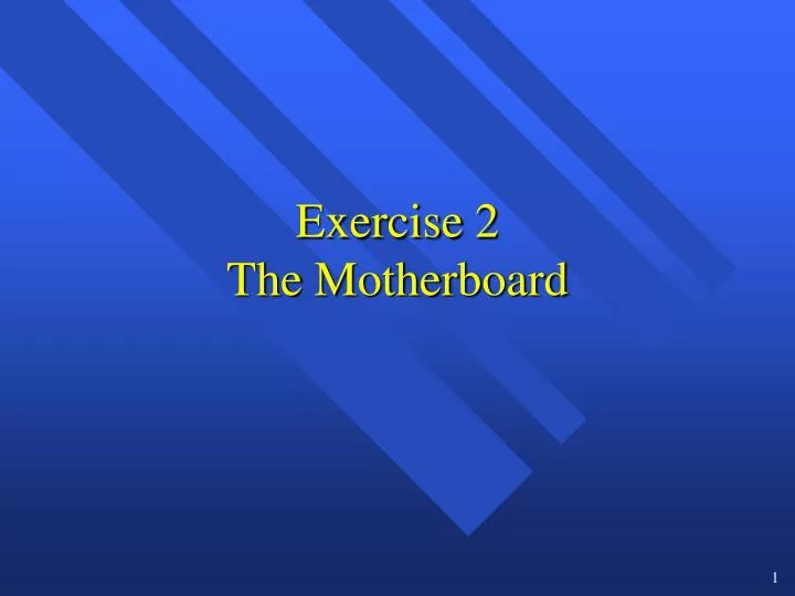 exercise 2 the motherboard